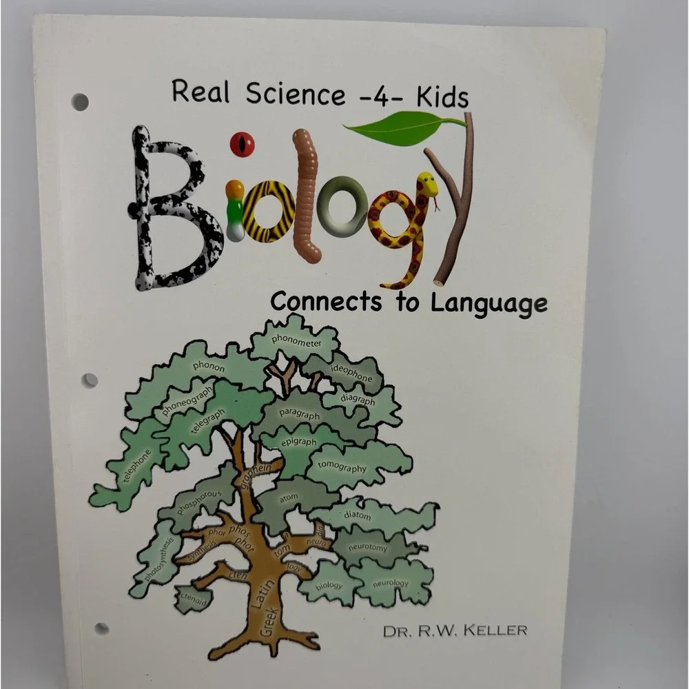 Real Science-4-Kids Biology Connects to Language Workbook Dr. R.W. Keller